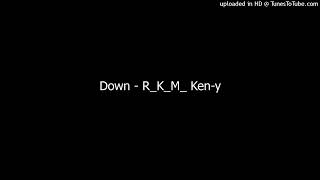 Down - R_K_M_ Ken-y