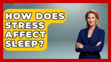 How Does Stress Affect Sleep? - The Personal Growth Path