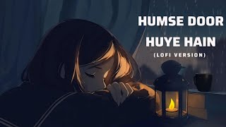 New Sad Song 2024 | Humse Door Huye Hain | New Hindi Song | Ashwani Machal | Bollywood Sad Song