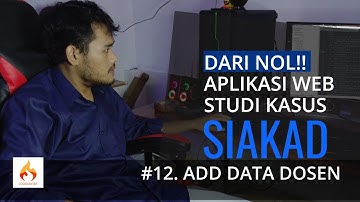 #12 Tambah Data Dosen | Aplikasi Sistem Informasi Akademik (SIAKAD) Berbasis Web