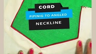 Class 11 - How to make cord piping for angled necklines - easy and professional method
