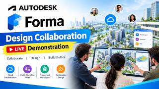 Autodesk Forma | Design Collaboration – Live Demonstration