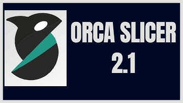 Update to Orca Slicer v2.1: Dive into the New Features!