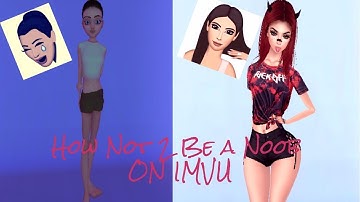How Not 2 be a noob on Imvu-