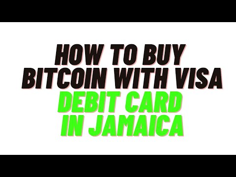 How To Buy Bitcoin With Visa Debit Card In Jamaica,how To Buy Bitcoin With Credit Card In Jamaica