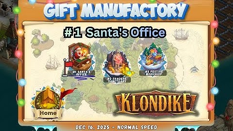 Gift Manufactory, Part #1 of 3. Klondike Adventures (December 2025). 25,754 energy points spent!
