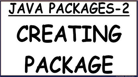 CREATING PACKAGE IN JAVA | PACKAGE (PART-2) | CREATING PACKAGE IN JAVA( HINDI)
