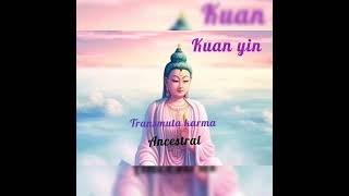 kuan yin 💐Medita y sana con esta sagrada melodia💜