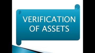 Verification of Assets and Liabilities Part 2