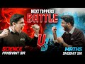 Maths vs science battle   next toppers