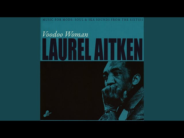 Laurel Aitken - I've Been Weeping & Crying