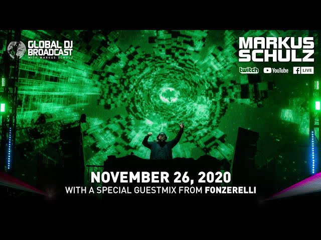 Markus Schulz and Fonzerelli - Global DJ Broadcast Nov 26 2020