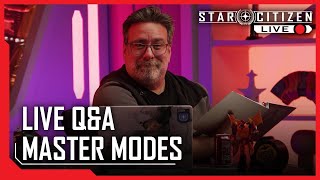 Star Citizen Live Q&amp;A: Master Modes