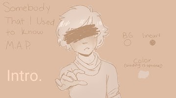 Somebody that I used to know || pmv map [CLOSED]
