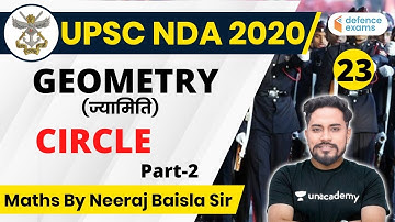 9:00 AM - UPSC NDA 2020 | NDA Maths by Neeraj Baisla Sir | Geometry - Circle (Part-2)