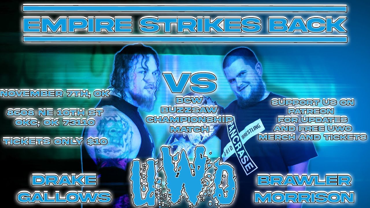 Watch Drake Gallows v Brawler Morrison Empire Strikes Back on YouTube Watch Drake Gallows v Brawler Morrison Empire Strikes Back on YouTube