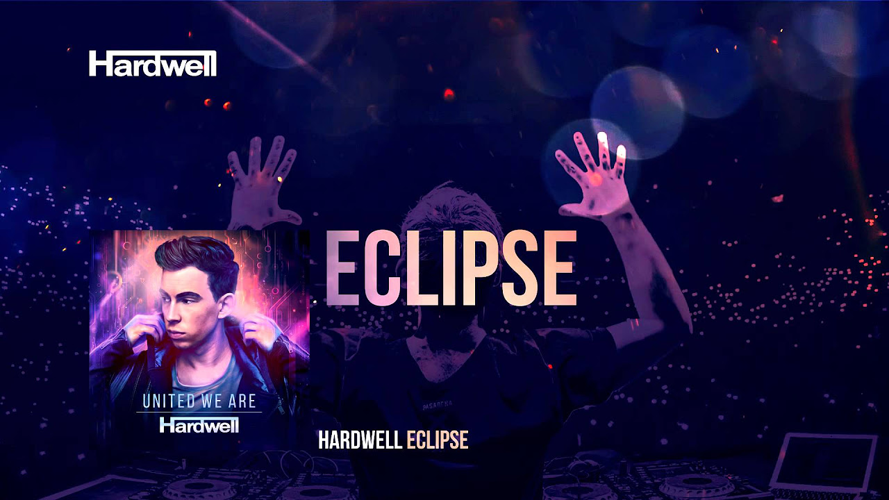 Hardwell   Eclipse OUT NOW  UnitedWeAre