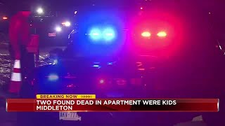 Two found dead in Middleton apartment were children, police confirm
