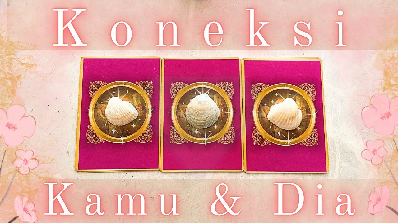 Pilih Kartu ✨ Energi Koneksimu dan Dia Saat Ini (single & couple) ☘️🍃🔮