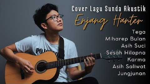 Cover Lagu Sunda Akustik Enjang Hanter