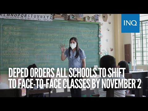 DepEd orders all schools to shift to face-to-face classes by November 2