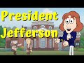 The Election of 1800 and Jefferson's Presidency: Key Events and Impacts