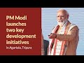 PM Modi launches two key development initiatives in Agartala, Tripura