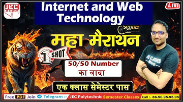 Internet and Web Technology EXAM Time महा-मैराथन Class 50/50 number का वादा ONE SHOT VIDEO || JEC