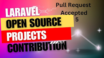 5 -  Pull Request Accepted, Contributing to Open-Source: Laravel E-Commerce Development Series