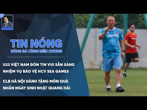 TIN NÓNG BÓNG ĐÁ 12/4: U23 VIỆT NAM ĐÓN TIN CỰC VUI, CLB HÀ NỘI DÀNH CHO QUANG HẢI "MÓN QUÀ" LỚN