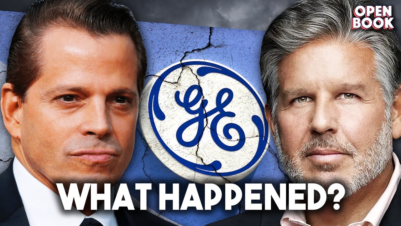 The Rise and Fall of General Electric I Anthony Scaramucci and William D. Cohan I Open Book