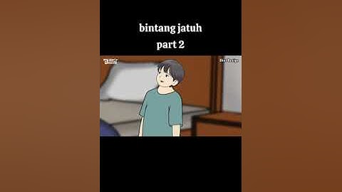 bintang jatuh part 2 - animasi sekolah