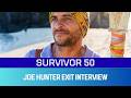 Joe Hunter Survivor 50 Exit Interview 