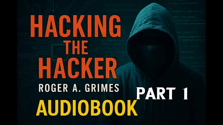 Hacking the Hacker | Audiobook | PART 01 | Roger A. Grimes