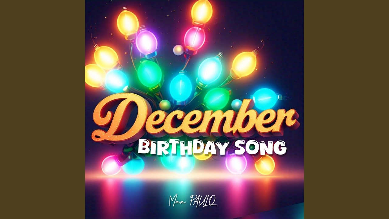 December Birthday Song