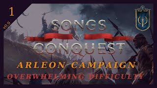 Arleon Campaign (Overwhelming Difficulty) | Mission 1 | Songs of Conquest | EP1