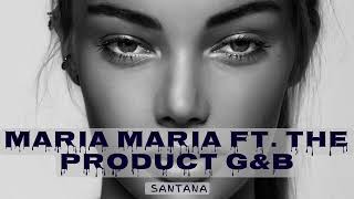 Santana   Maria Maria ft  The Product G&B 💔🐊🎶⚜️