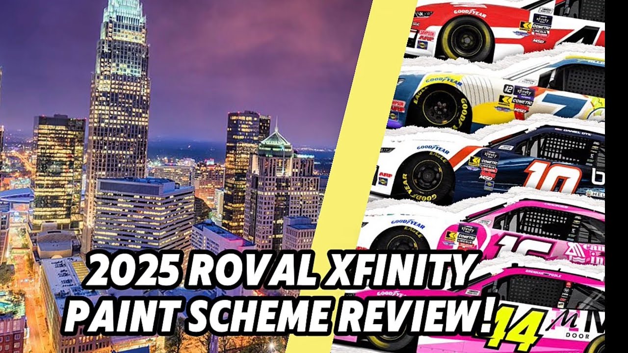 Paint Scheme Review | 2025 Roval Xfinity! - YouTube