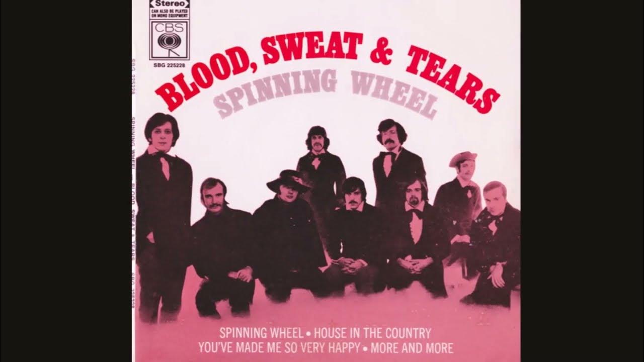 Blood Sweat & Tears Spinning Wheel (Lyrics) YouTube