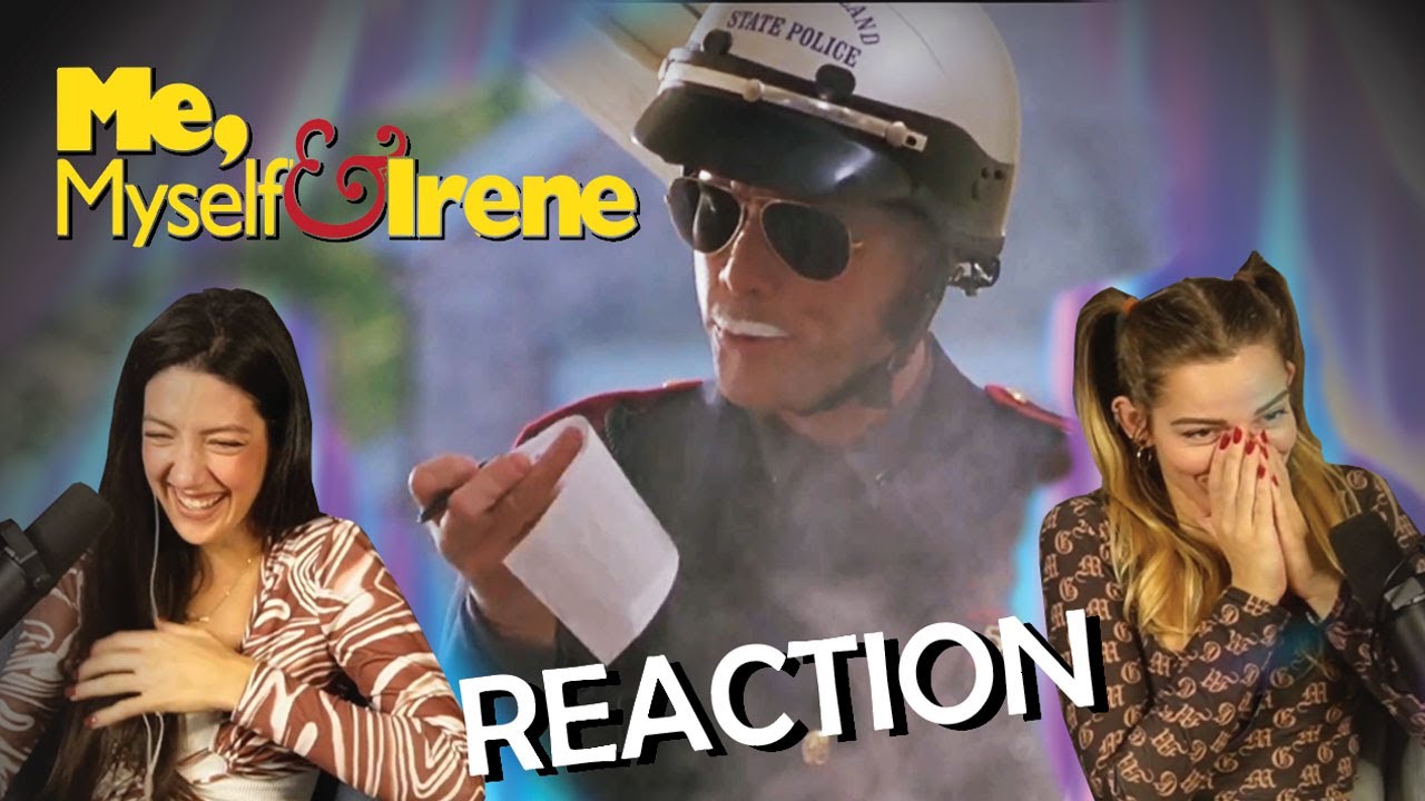 Me, Myself & Irene (2000) REACTION