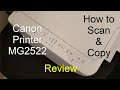 Canon PIXMA MG2522 Printer Review, How to Scan & Copy (without wireless setup)!