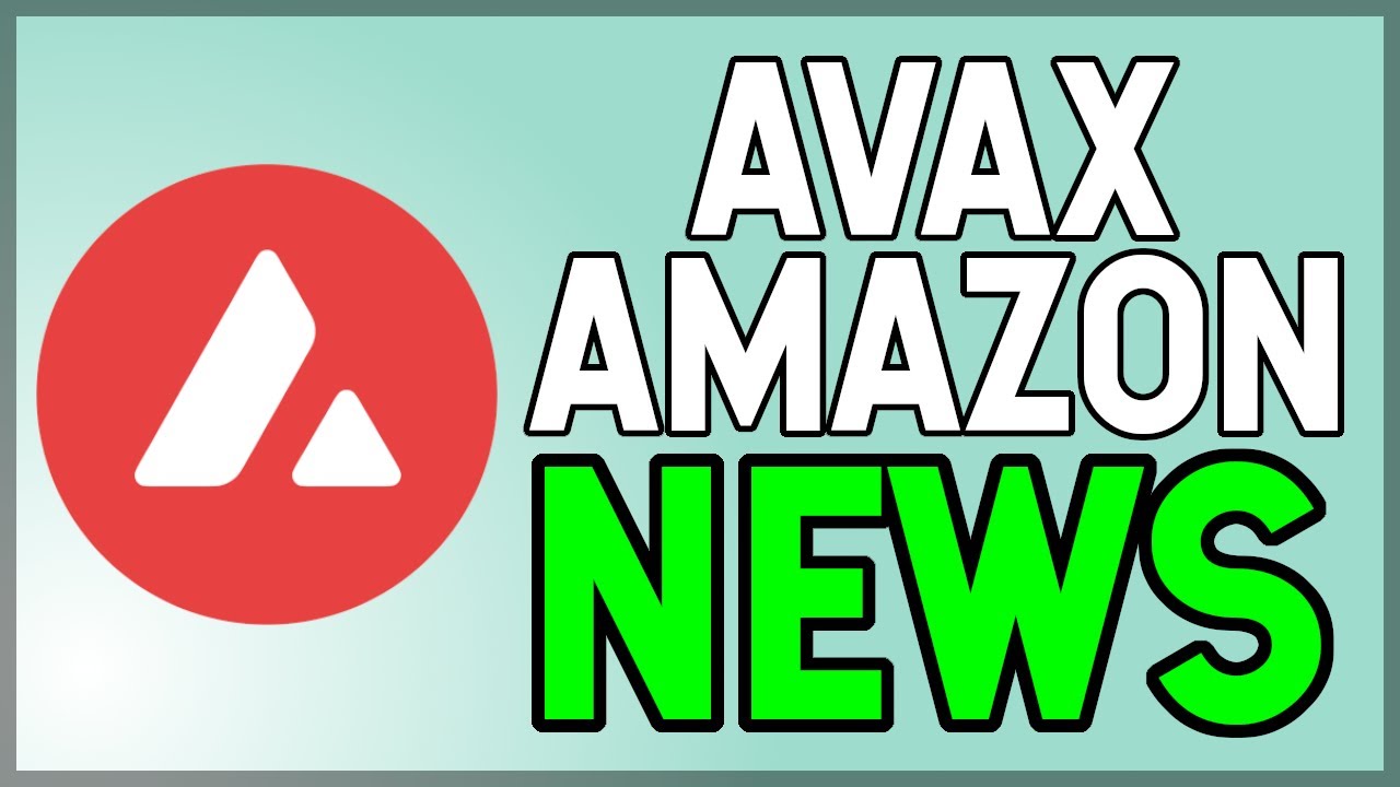 AVAX NEWS! AVALANCHE Partners with AMAZON!