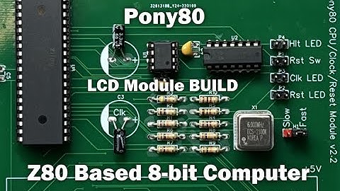 Pony80 - LCD Module BUILD - My Z80 homebrew computer!