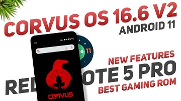 Redmi Note 5 Pro | Corvus OS 16.6 V2 Android 11 Update | Best Gaming Rom | Added New Features