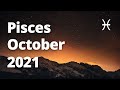 PISCES - TRANSFORMATIVE SITUATIONS! Get Ready For SOMETHING NEW! October 2021 Tarot Reading