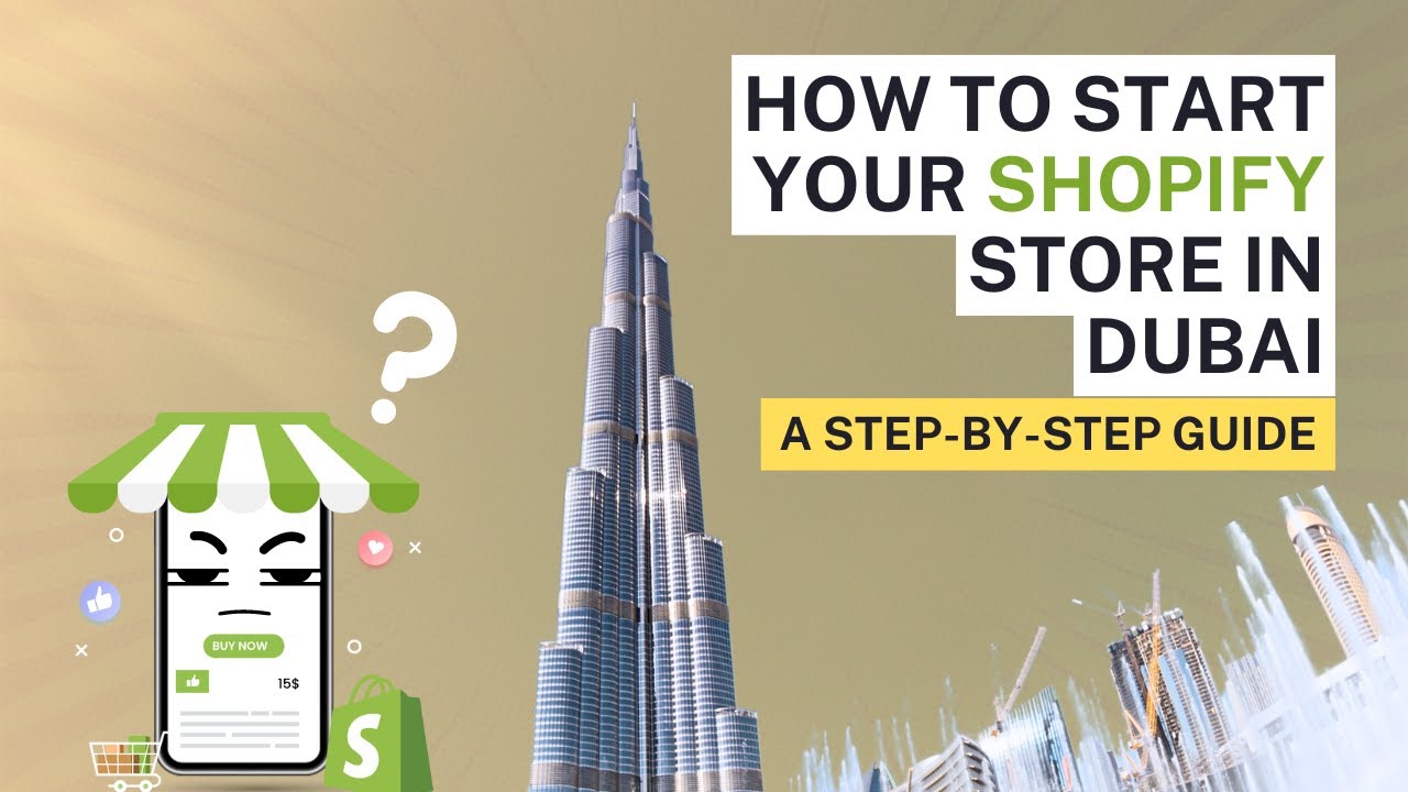 How to Start Your Shopify Store in Dubai: A Step-by-Step Guide - YouTube