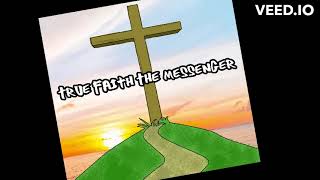 No More Trauma  by True faith the messenger  (Gospel gutta Hip Hop/R&B Music)