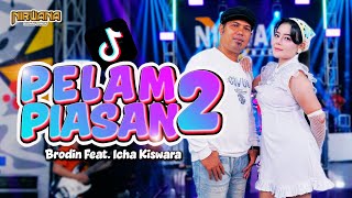 PELAMPIASAN 2  - BRODIN FT. ICHA KISWARA | OM NIRWANA COMEBACK (Official Music Video)