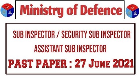 MOD Sub Inspector/Security Sub Inspector & Assistant Sub Inspector Solved Paper 27 June 2021