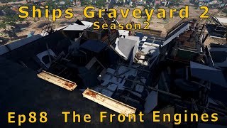 Ship Graveyard 2 Ep88 Down To The Front Engines